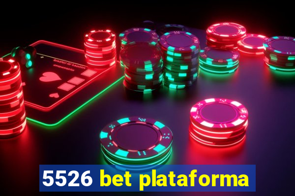 5526 bet plataforma
